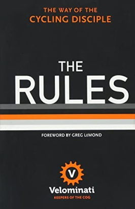 THE RULES: THE WAY OF THE CYCLING DISCIPLE Franck Strack